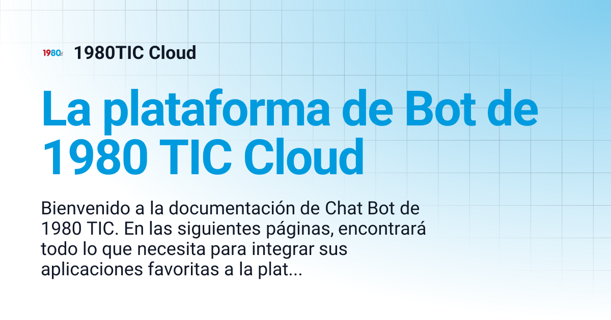 La plataforma de Bot de 1980 TIC Cloud | 1980TIC Cloud